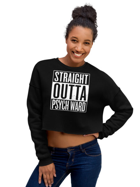 ZERO498 Straight Outta Psych Ward Crop Sweatshirt
