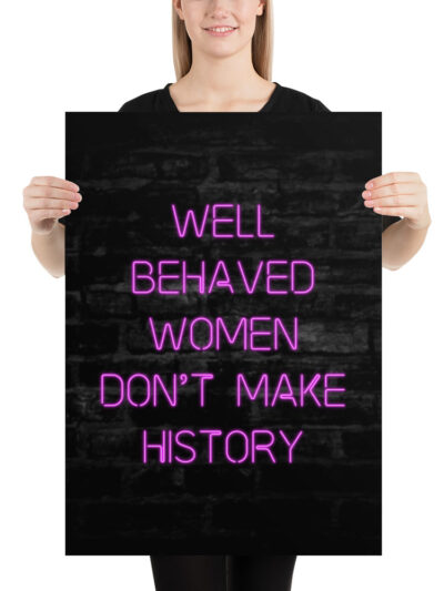 ZERO498 Well behaved women large poster