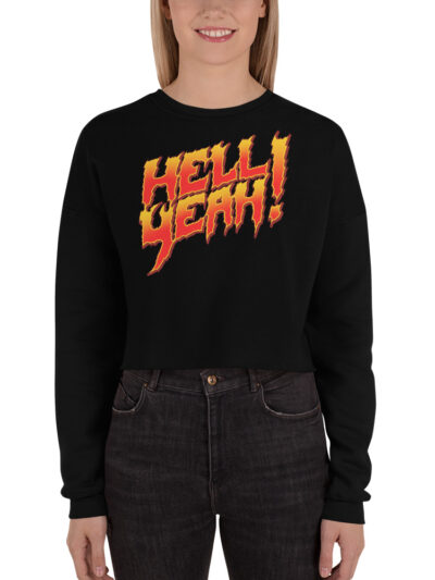 ZERO498 Hell Yeah Crop Sweatshirt