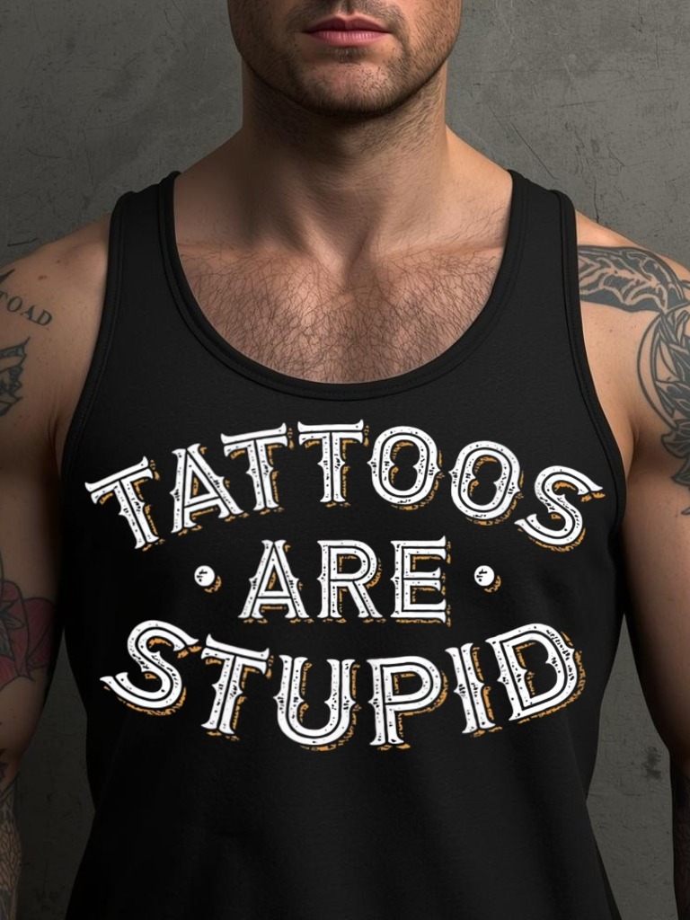 Tattoos Are Stupid Vintage Linne