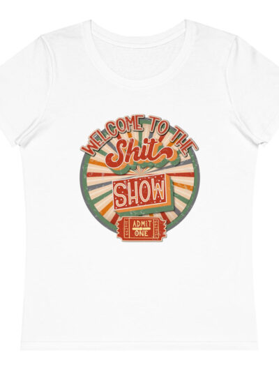 Shit Show Fitted T-shirt [2XL]