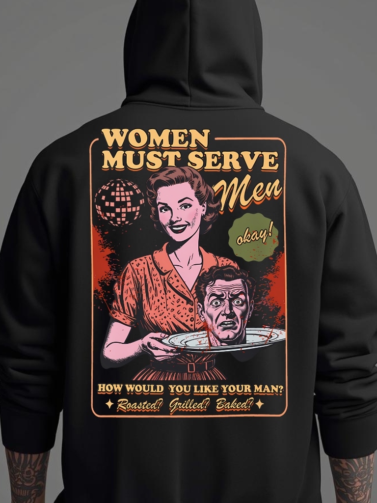 Women Must Serve Men Zip Hoodie