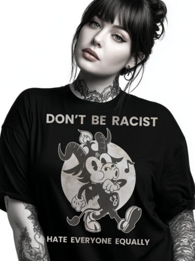 Don’t Be Racist T-shirt