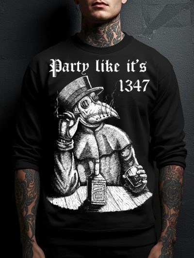 Party Like It's 1347 Sweatshirt