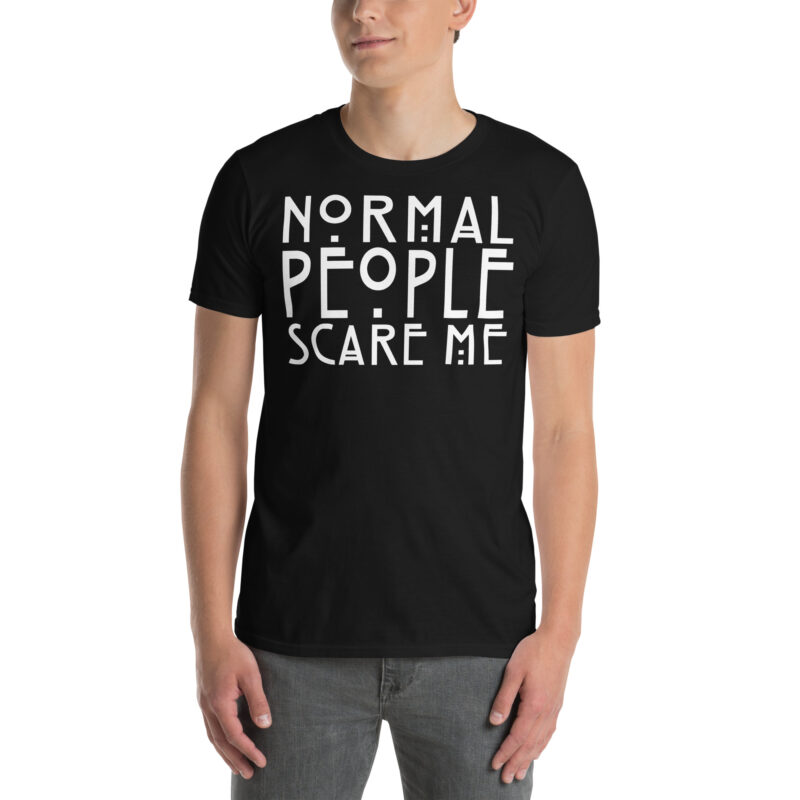 Normal People Scare Me T-shirt - Bild 2