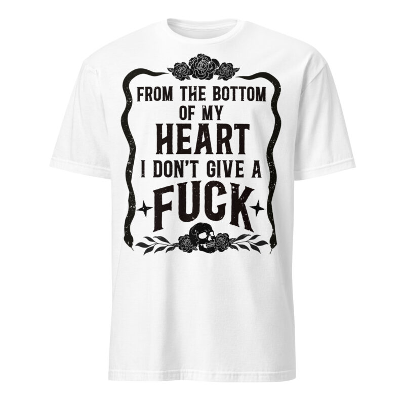 I Don’t Give A Fuck T-shirt