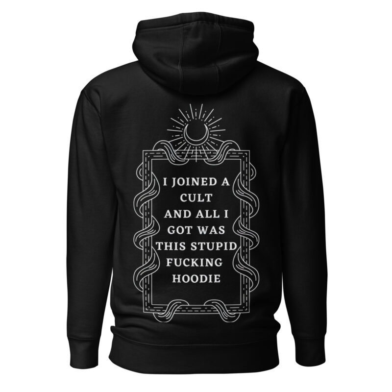 I Joined A Cult Hoodie