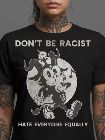 Don’t Be Racist Women's T-shirt