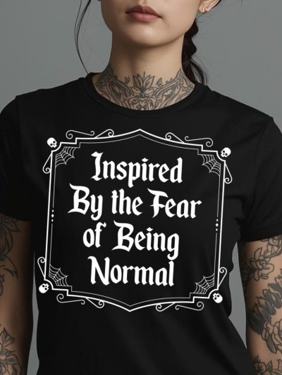 Fear Of Being Normal Women's T-shirt