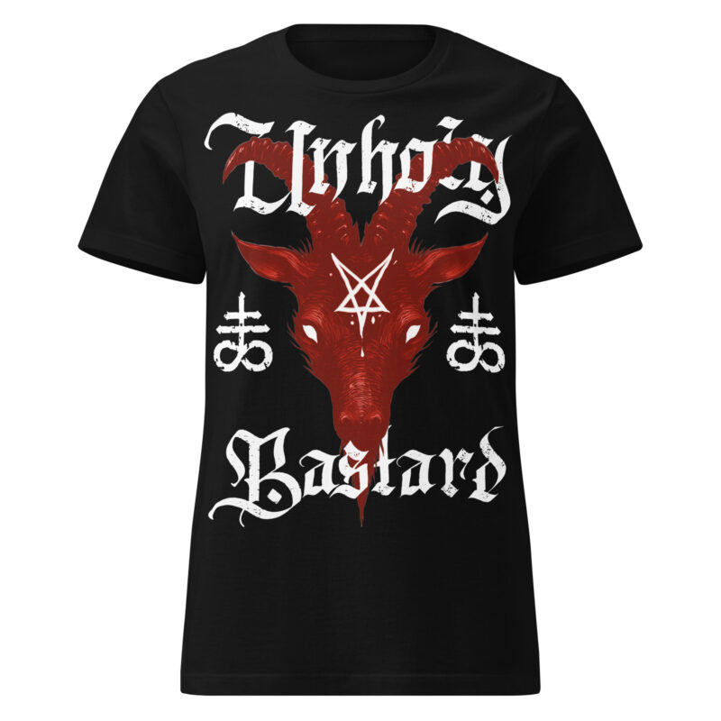Unholy Bastard Women's T-shirt