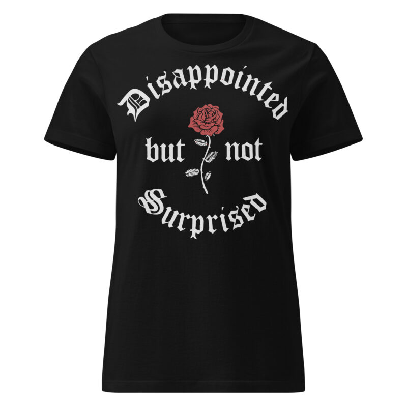 Disappointed Women's T-shirt