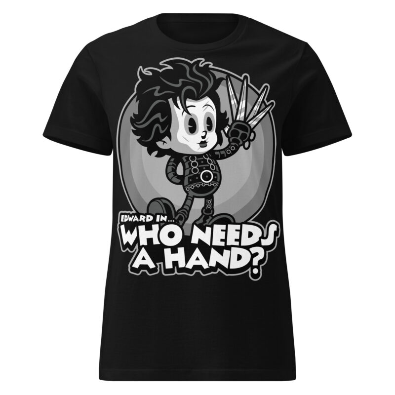 Who Needs A Hand Women's T-shirt