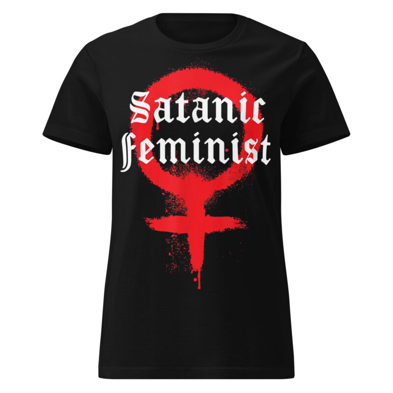 Satanic Feminist Women's T-shirt