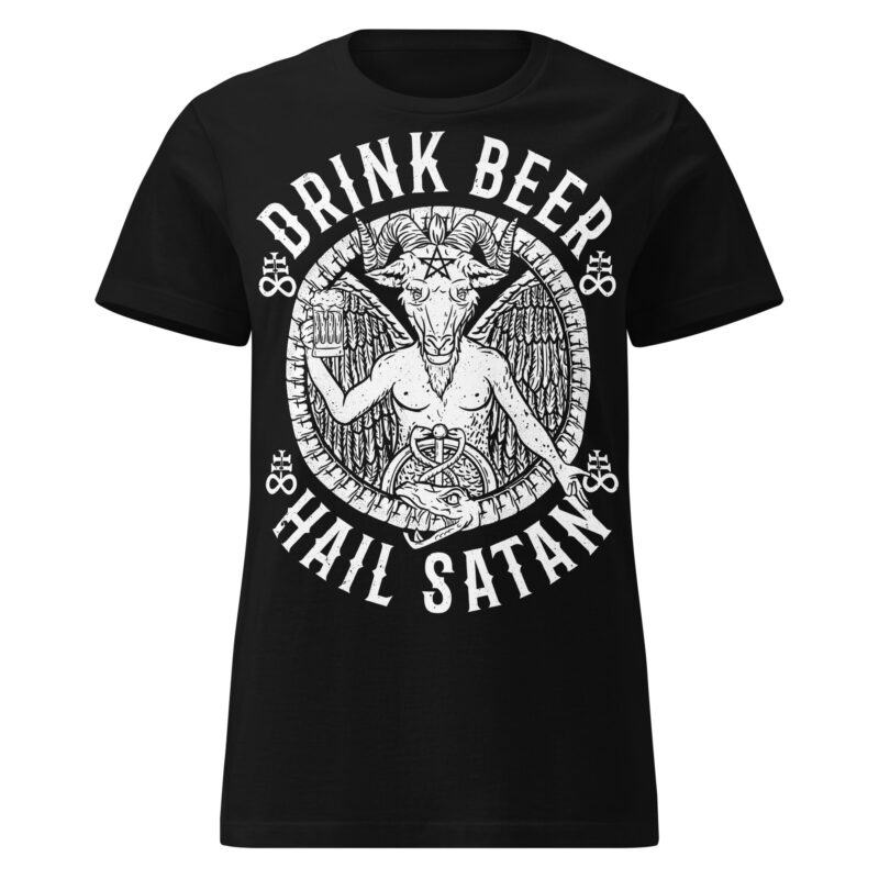 Drink Beer, Hail Satan Women's T-shirt Svart
