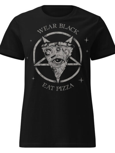 Wear Black, Eat Pizza Women's T-shirt