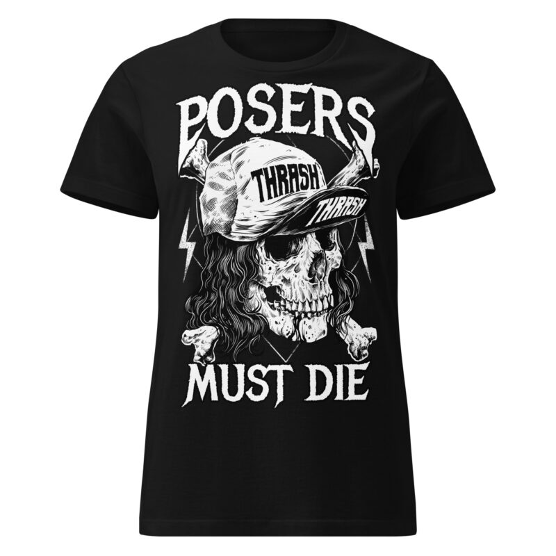 Posers Must Die Women's T-shirt