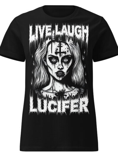 Live Laugh Lucifer Women's T-shirt