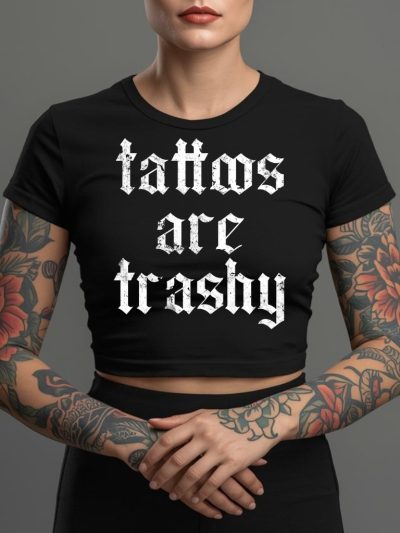 Tattoos Are Trashy Crop Top Svart