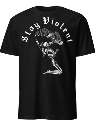 Stay Violent T-shirt