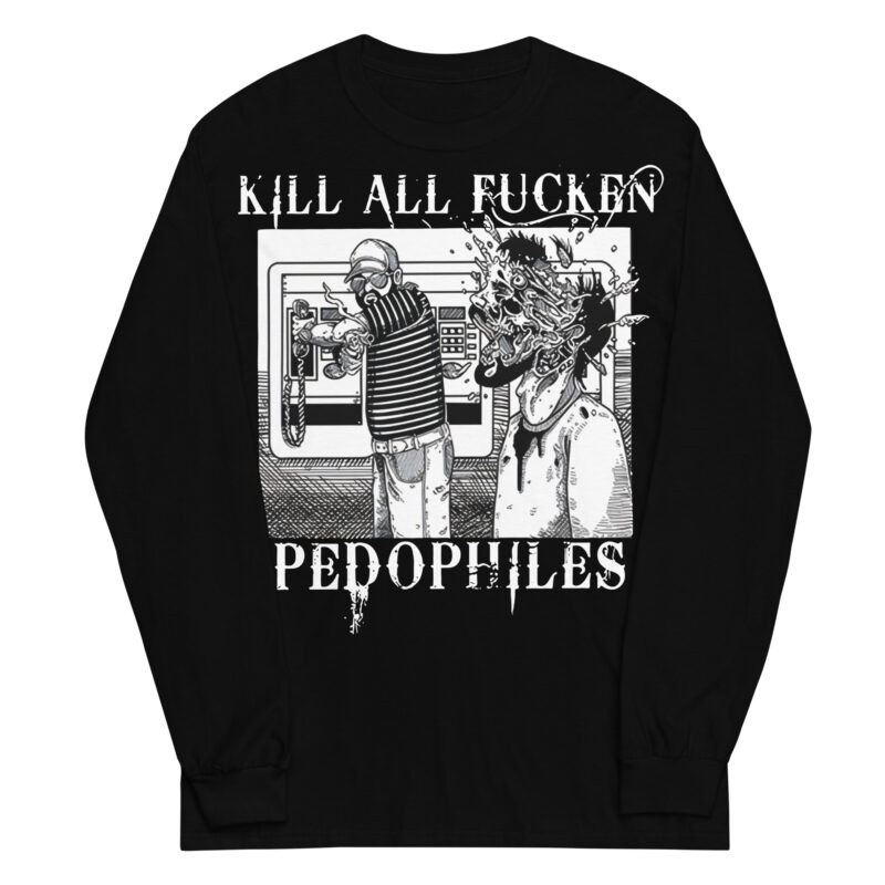 Kill All Pedophiles Långärmad T-shirt