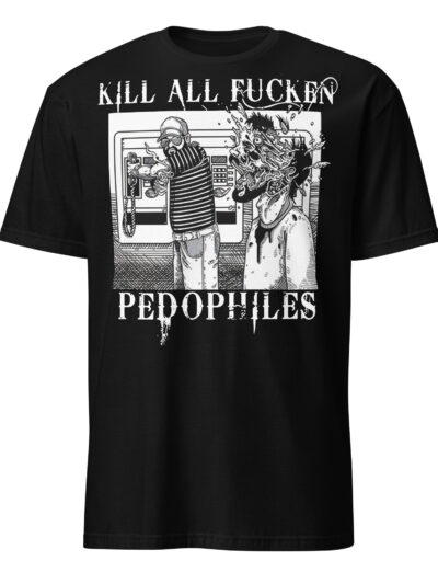 Kill All Pedophiles T-shirt