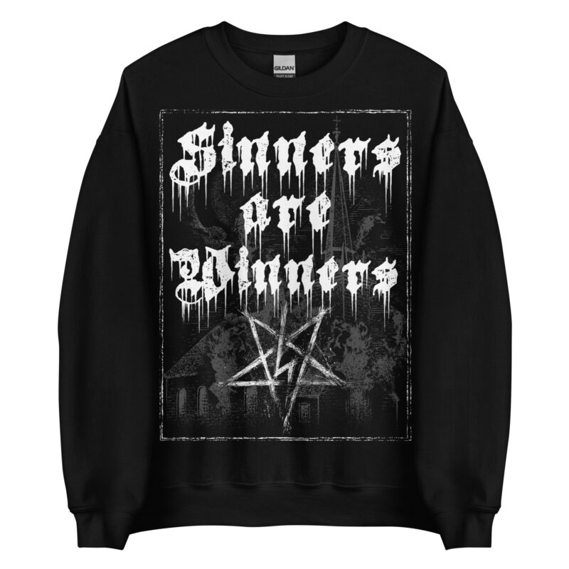 Sinners Are Winners Sweatshirt
