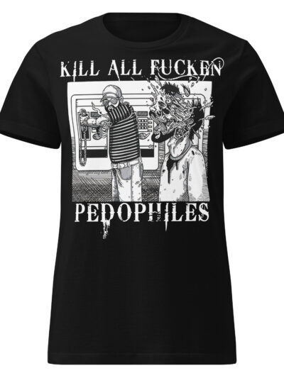 Kill All Pedophiles Women's T-shirt