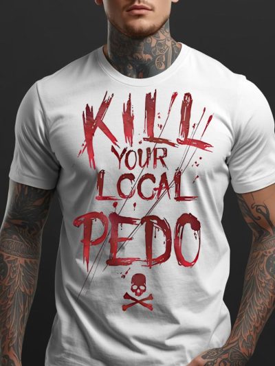 Kill Your Local Pedo T-shirt Vit