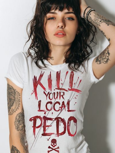 Kill Your Local Pedo Women's T-shirt