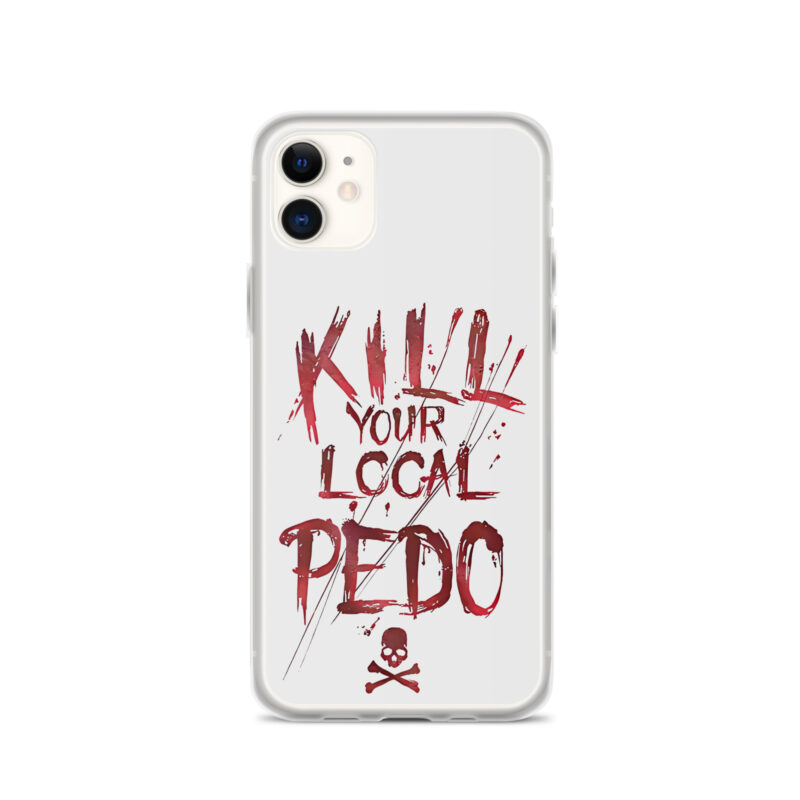 Kill Your Local Pedo iPhone Mobilskal - Bild 4