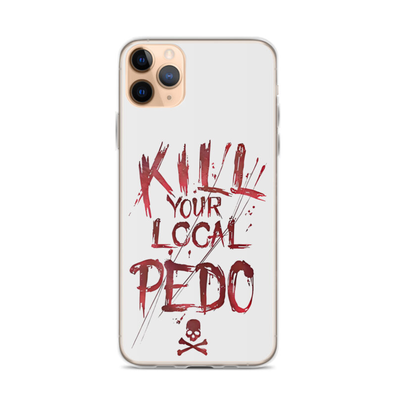 Kill Your Local Pedo iPhone Mobilskal - Bild 2