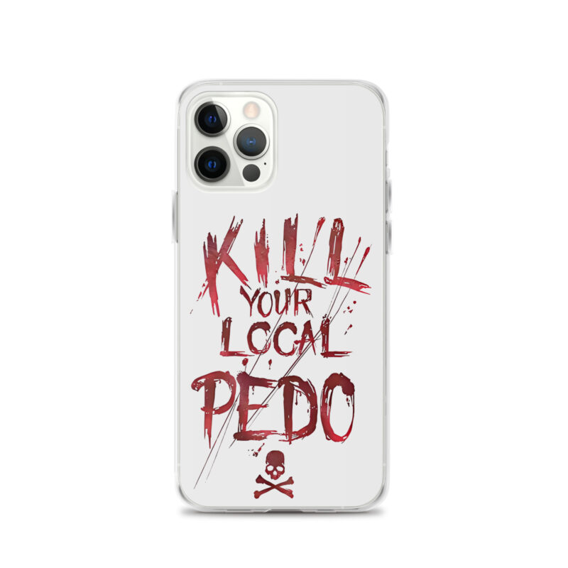Kill Your Local Pedo iPhone Mobilskal - Bild 7