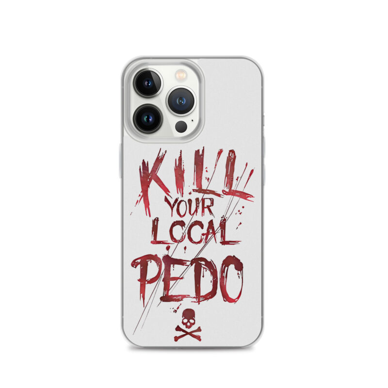 Kill Your Local Pedo iPhone Mobilskal - Bild 11