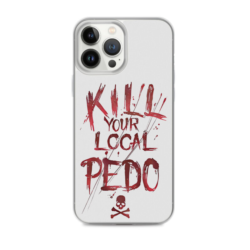 Kill Your Local Pedo iPhone Mobilskal - Bild 10