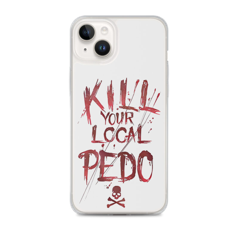 Kill Your Local Pedo iPhone Mobilskal - Bild 13