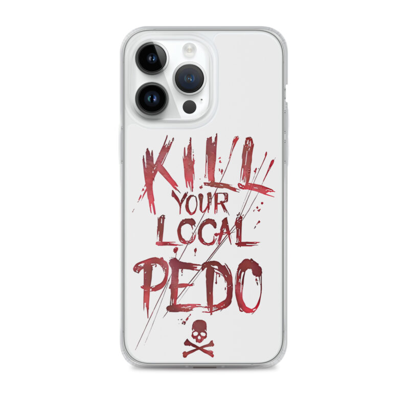 Kill Your Local Pedo iPhone Mobilskal - Bild 14