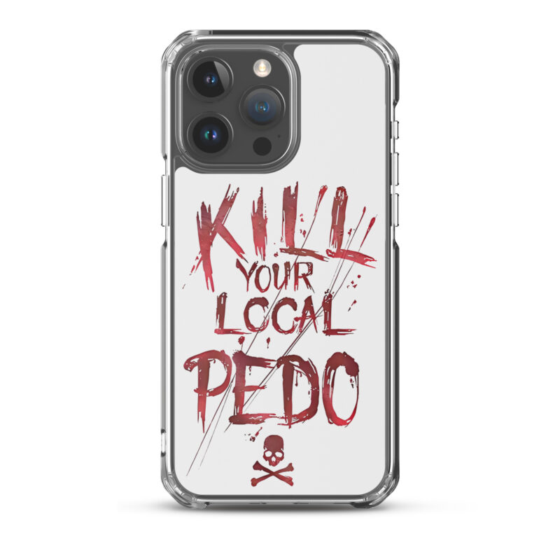 Kill Your Local Pedo iPhone Mobilskal - Bild 17