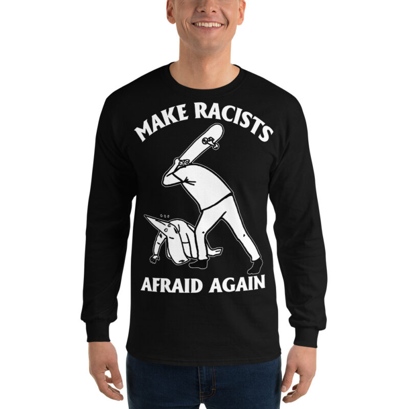 Make Racists Afraid Again Långärmad T-shirt - Bild 2