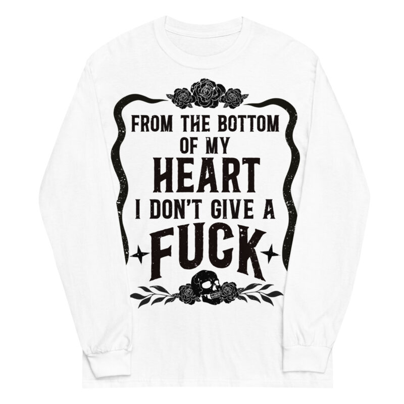 I Don't Give A Fuck Långärmad T-shirt