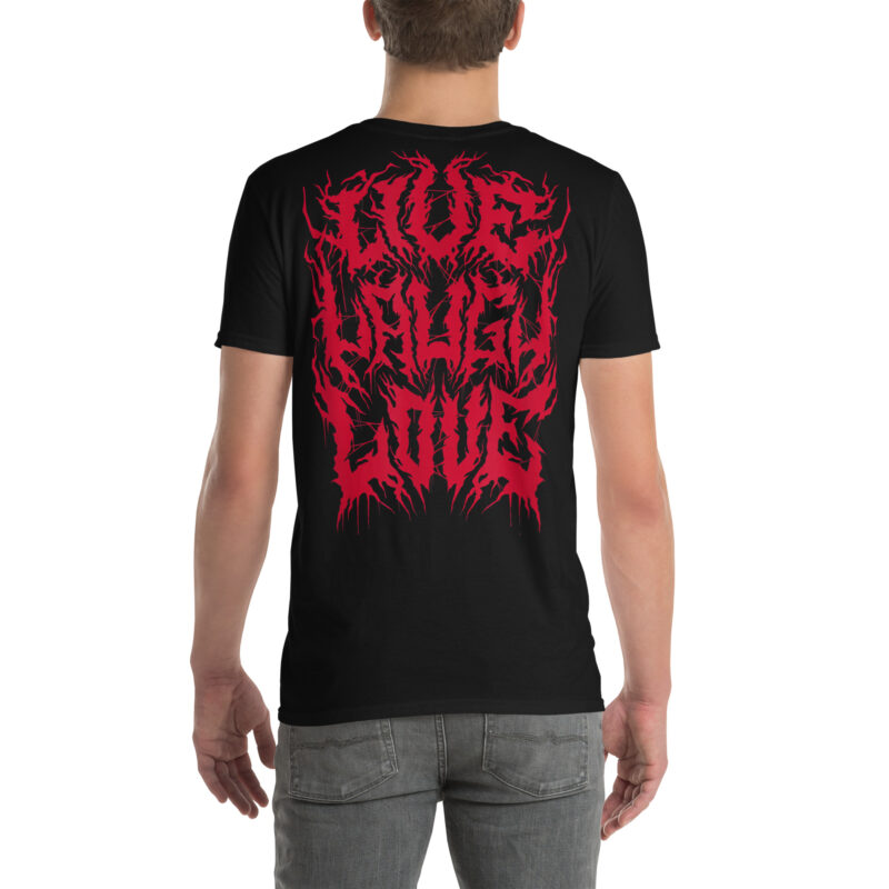 Live Laugh Love Metal T-shirt [Ryggtryck] - Bild 2