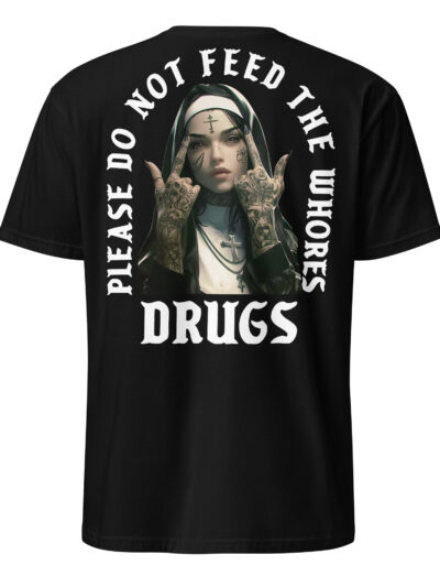 Feed The Whores T-shirt [Ryggtryck]