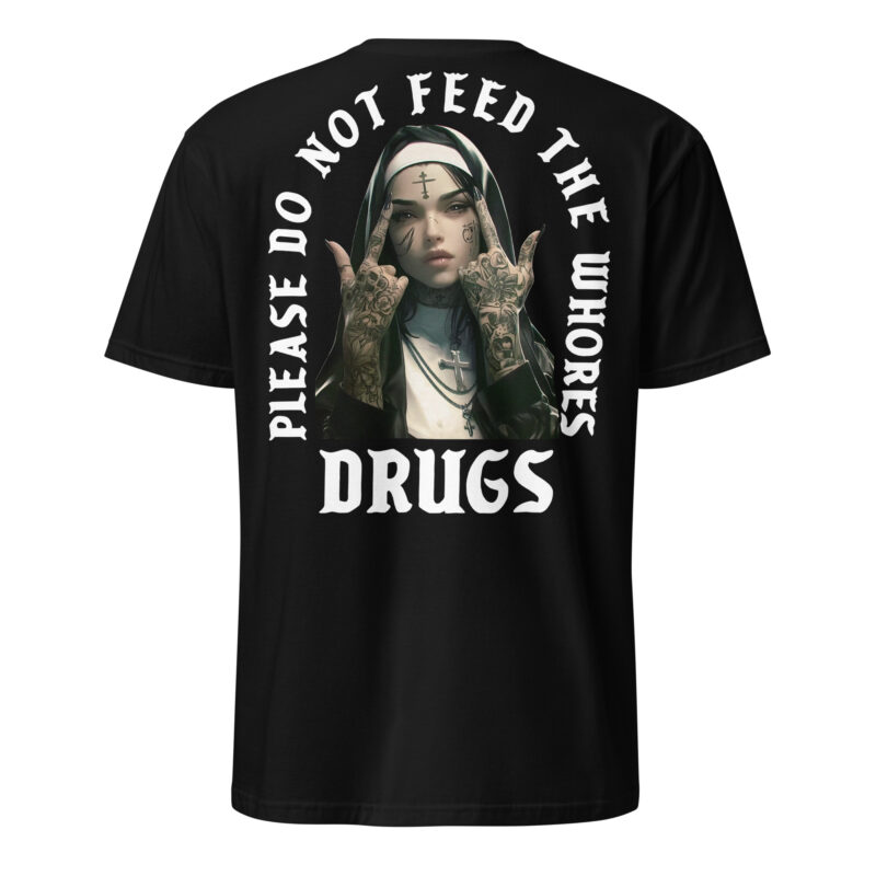 Feed The Whores T-shirt [Ryggtryck]