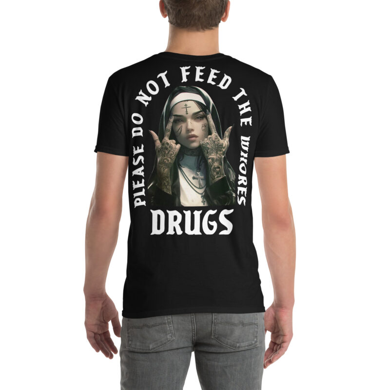 Feed The Whores T-shirt [Ryggtryck] - Bild 2