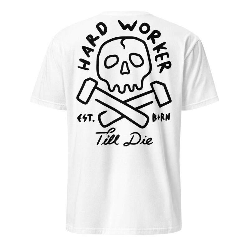 Hard Worker T-shirt Vit [Ryggtryck]