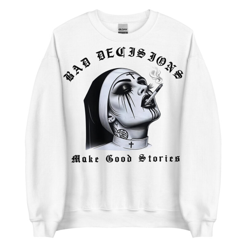 Bad Decisions Sweatshirt Vit