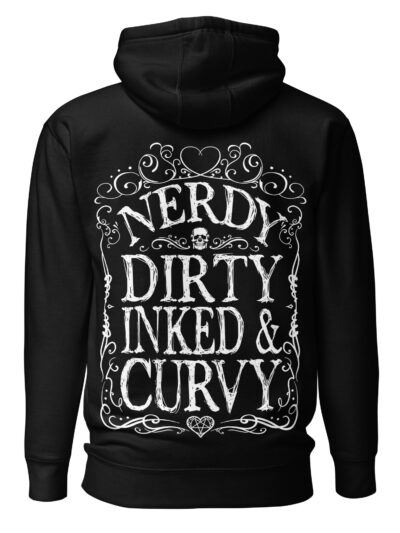 Nerdy, Dirty, Inked & Curvy Hoodie