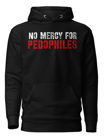 No Mercy For Pedophiles Hoodie