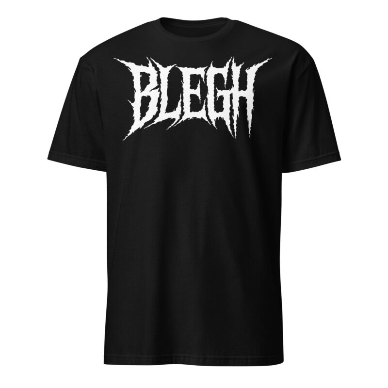 Blegh T-shirt