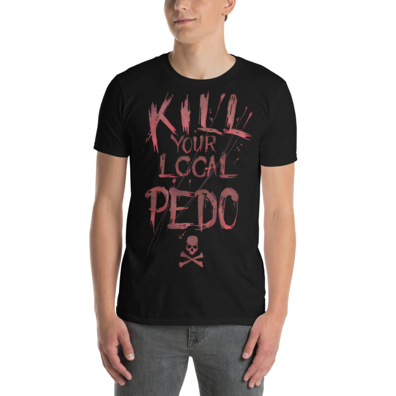 Kill Your Local Pedo T-shirt Svart - Bild 2