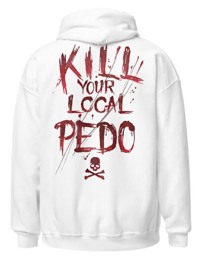 Kill Your Local Pedo Hoodie [Kampanj]